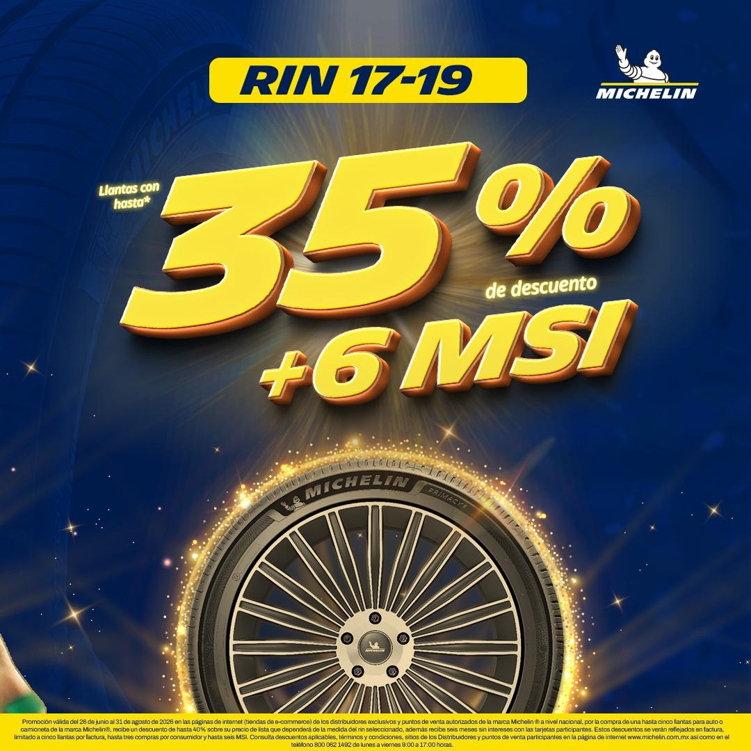 Promoción MICHELIN: hasta 35% de descuento en llantas rin 17 a 19 y 6 meses sin intereses